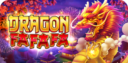 Dragon FAFAFA Live22 slotxo247