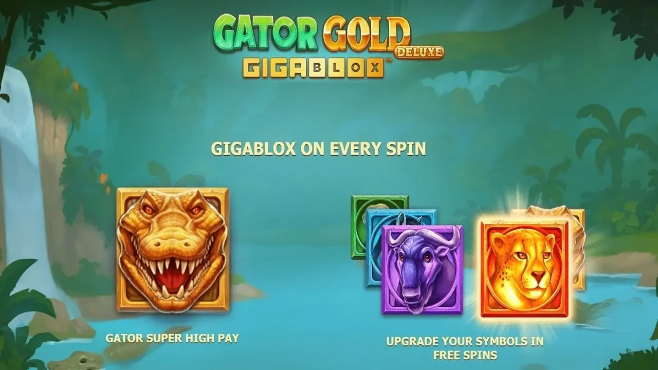 Gator Gold Deluxe GigaBlox สล็อตค่ายเกม Yggdrasil Game สล็อตแตกง่าย SLOTXO247