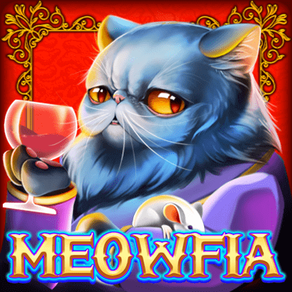 Meowfia สล็อตแตกง่าย KA GAMING slotxo247 ฝาก ถอน