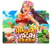 ไอคอนสล็อต Hawaii Vacay SLOTXO เกมธีมท่องเที่ยวฮาวาย ชายหาดทะเล ทดลองเล่นฟรี โบนัสแตกง่าย